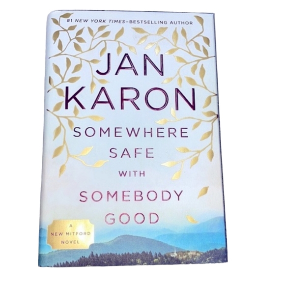Somewhere safe with somebody good Jan Karon book - Picture 1 of 8